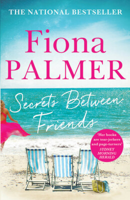 BOOK NEW Secrets Between Friends by Fiona Palmer (2018)