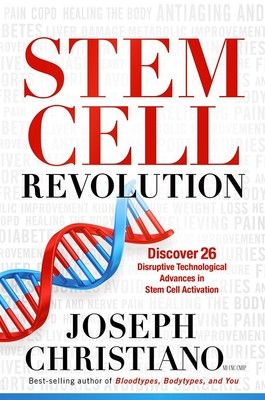 Stem Cell Revolution: Discover 26 Disruptive Technological Advances to Stem ...