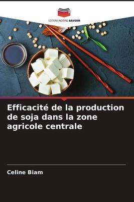 Celine Biam | Efficacité de la production de soja dans la zone agricole centrale