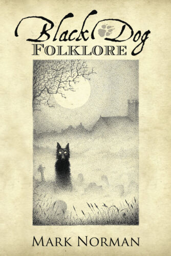 BLACK DOG FOLKLORE Myth Legend Lore History of Blackdog Folk Tales Book
