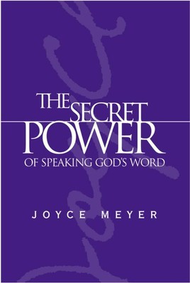 The Secret Power of Speaking God's Word Joyce Meyer hardcover Good