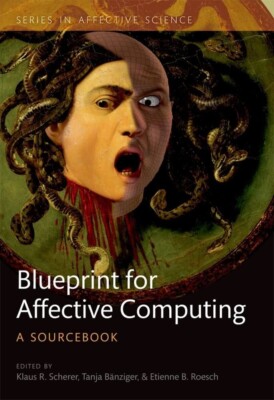 Blueprint for Affective Computing: A sourcebook and manual