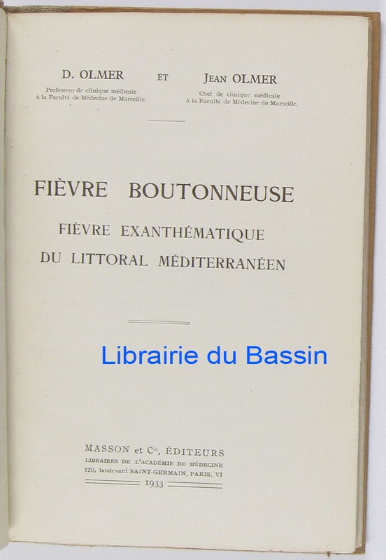 FièVre Boutonneuse FièVre ExanthéMatique Littoral MéDiterranéEn Olmer Olmer 1933