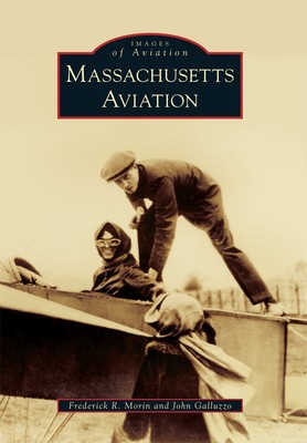 Massachusetts Aviation, Massachusetts, Images of Aviation, Paperback