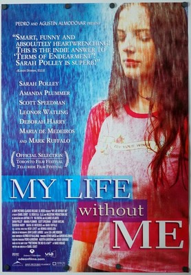 My Life Without Me - original movie poster -  Sarah Polly