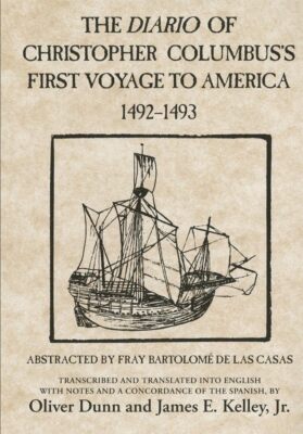 The Diario of Christopher Columbus's First Voyage to America, 1492 1493 (V...