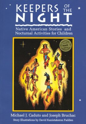 Keepers of the Night: Native American Stories and Nocturnal Activities for C...