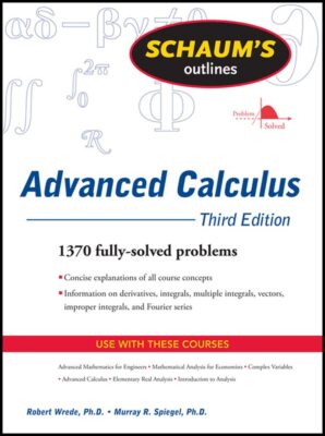 Schaum's Outline of Advanced Calculus, Third Edition (Schaum's Outlines)