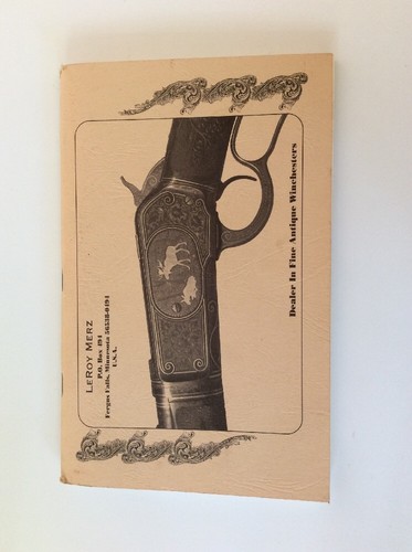 Leroy Merz - Dealer In Fine Antique Winchester Catalog #105 - Minnesota