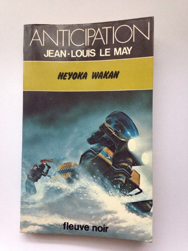 Heyoka Wakan  Jean-Louis Le May  Fn Anticipation 989