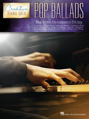 Pop Ballads Creative Piano Solo Sheet Music Piano Solo Songbook NEW 000195425