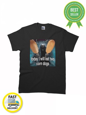 Best Match Today I Will Eat Two Corn Dogs 2 Cool Skeleton T-Shirt Size S to 2XL