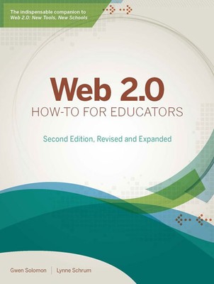 Web 2.0 How-to for Educators - Paperback Solomon, Gwen|Schrum, Lynne