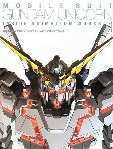 Mobile Suit Gundam UC Unicorn Inside Animation Works 1 Book