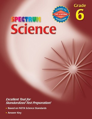 Spectrum Science Workbook Grade 6 (Standardized Test Preparation)