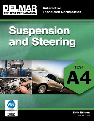 ASE Test Preparation - A4 Suspension and Steering (Automobile Certification ...