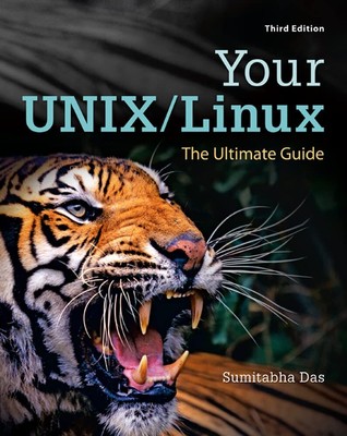 Your UNIX/Linux: The Ultimate Guide by Das