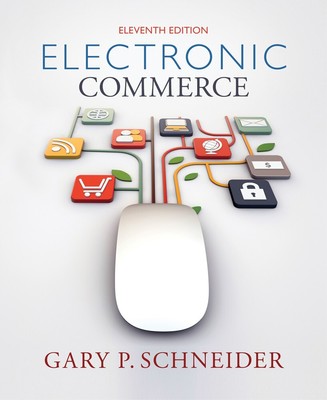 Electronic Commerce by Gary Schneider Int Edition