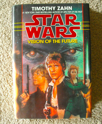 Star Wars Vision of the Future (Thrawn Duology #2) by Timothy Zahn Hardcover