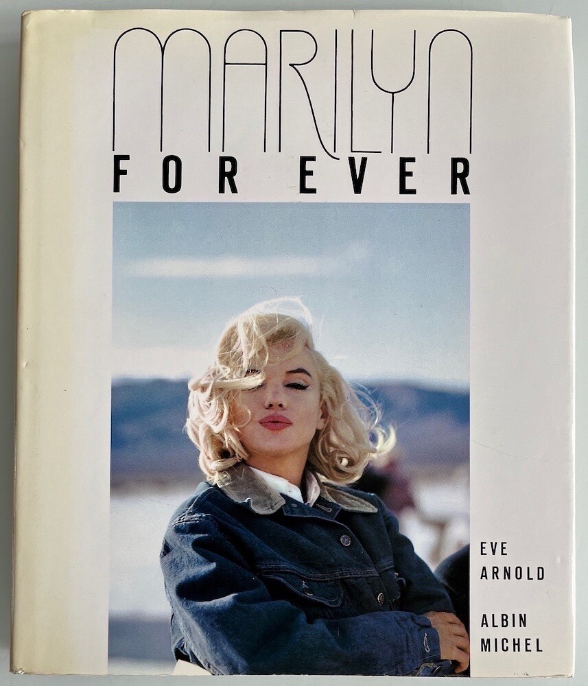 MARILYN FOR EVER (1987) EVE ARNOLD - FRENCH BOOK | eBay