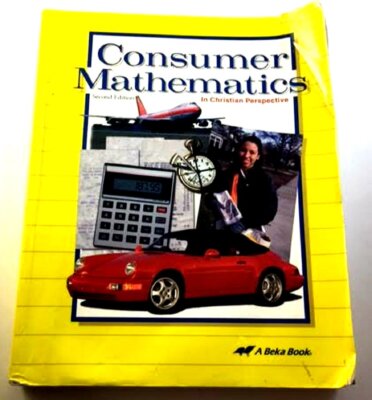 A Beka Consumer Mathematics in Christian Perspective (Student Text)