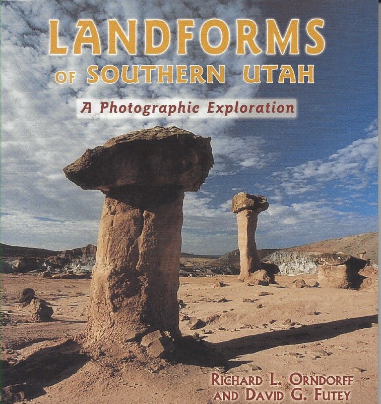 Landforms of Southern Utah: A Photographic Exploration