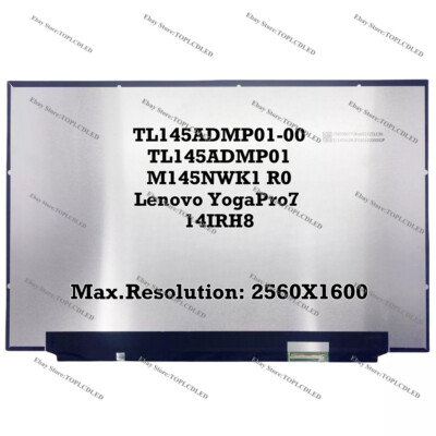 LCD Screen TL145ADMP01-00 TL145ADMP01 M145NWK1 R0 For Lenovo YogaPro7 14IRH8