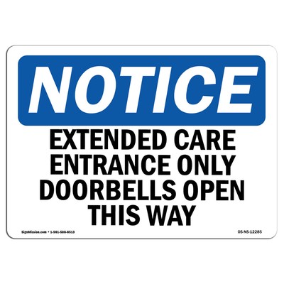 Extended Care Entrance Only Doorbell Opens OSHA Notice Sign Metal Plastic Decal
