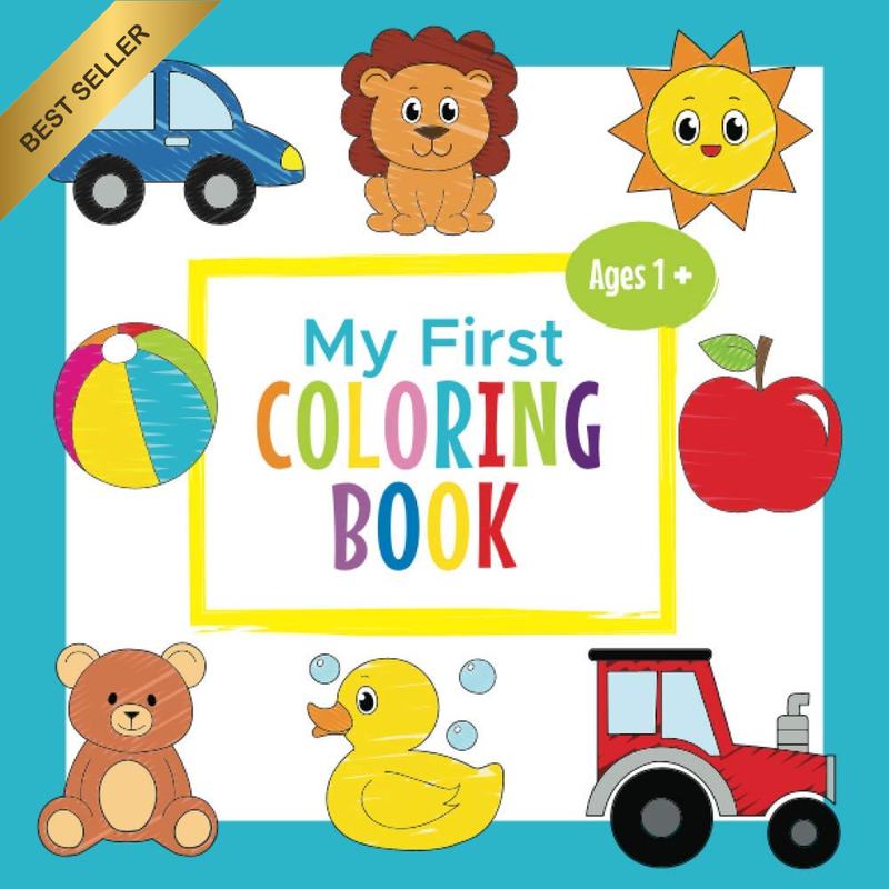 My First Coloring Book Ages 1+: Toddler Coloring Book | Adorable Children'S Book