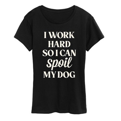 

Женская футболка Work Hard Spoiled Dog с функцией мгновенного сообщения, Черный