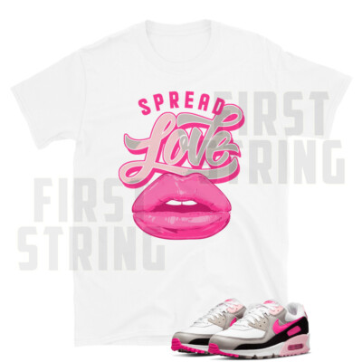 Max 90 Spread Love Shirt to Match Air Max 90 Hyper Pink 