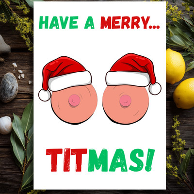 Funny TITMAS Christmas Card Boobies Naughty Adult Humour Rude XMAS Husband BF