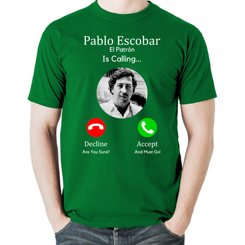 Pablo Escobar El Patron Calling Narcos TV Show Mafia Gang Funny T-Shirt Gift New