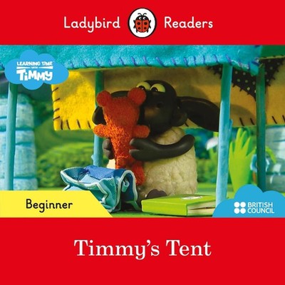 Ladybird Readers Beginner Level - Timmy Time - Timmy's Tent (ELT Graded Reader) 