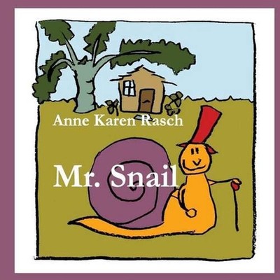 Mr. Snail by Anne Karen Rasch (English) Paperback Book