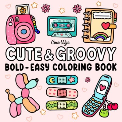 Cute & Groovy: Coloring Book for Adults and Kids, Bold Easy, Simple and... 