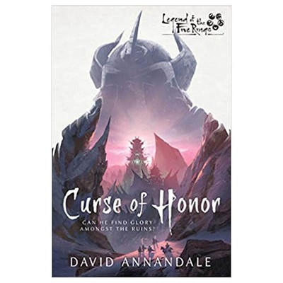 Aconyte Paperback Original Edition Curse of Honor Legend of the Five Rings Novel