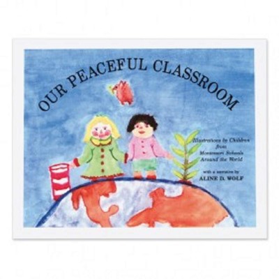 Our Peaceful Classroom by Wolf