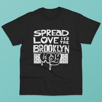 Spread Love it's The Brooklyn Way Classic T-Shirt Sz M-3XL