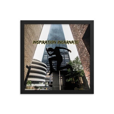 Inspiration incarnate Framed poster