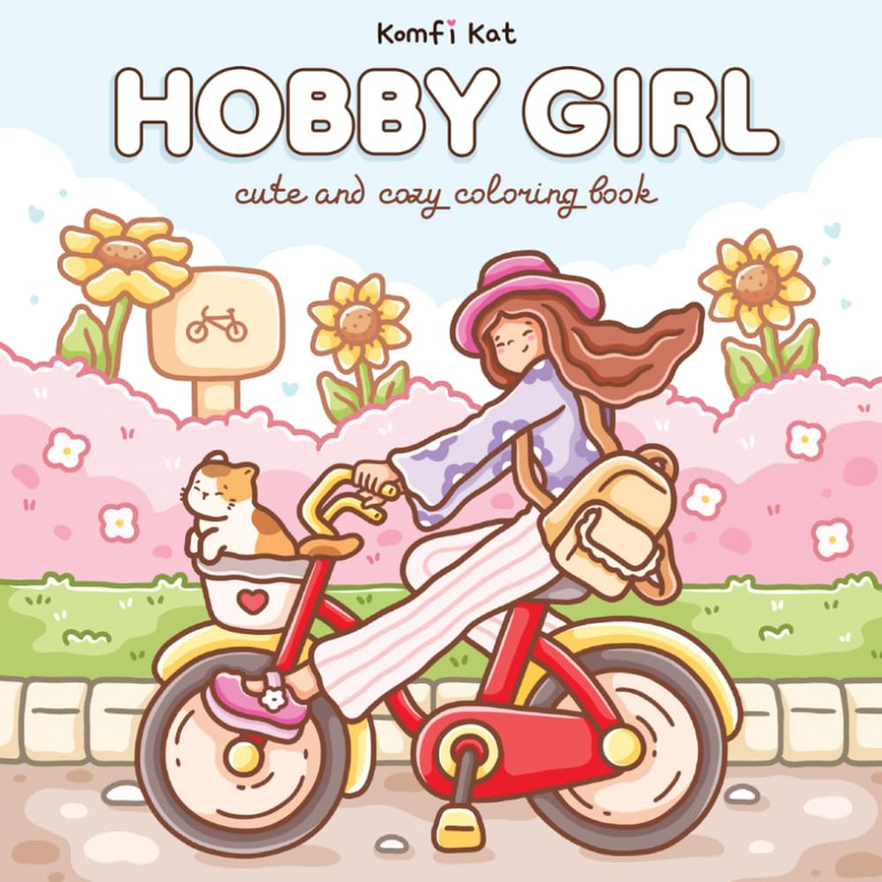 Hobby Girl: Coloring Book for Adults and Teens Featuring Cozy Favorite Hobby and