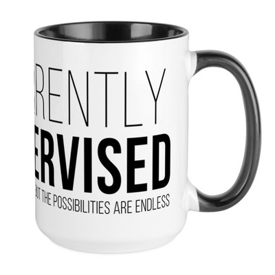 CafePress Currently Unsupervised Large Mug (240325151)