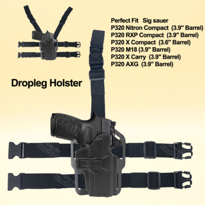 Dropleg Thigh Holster For Sig Sauer P320 M18 Sig P320 X Compact Sig p320 X Carry