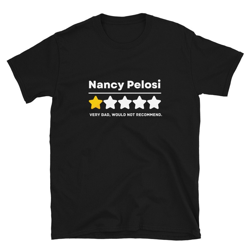 Politician Review Nancy Pelosi House Speaker Pro GOP Funny T-Shirt