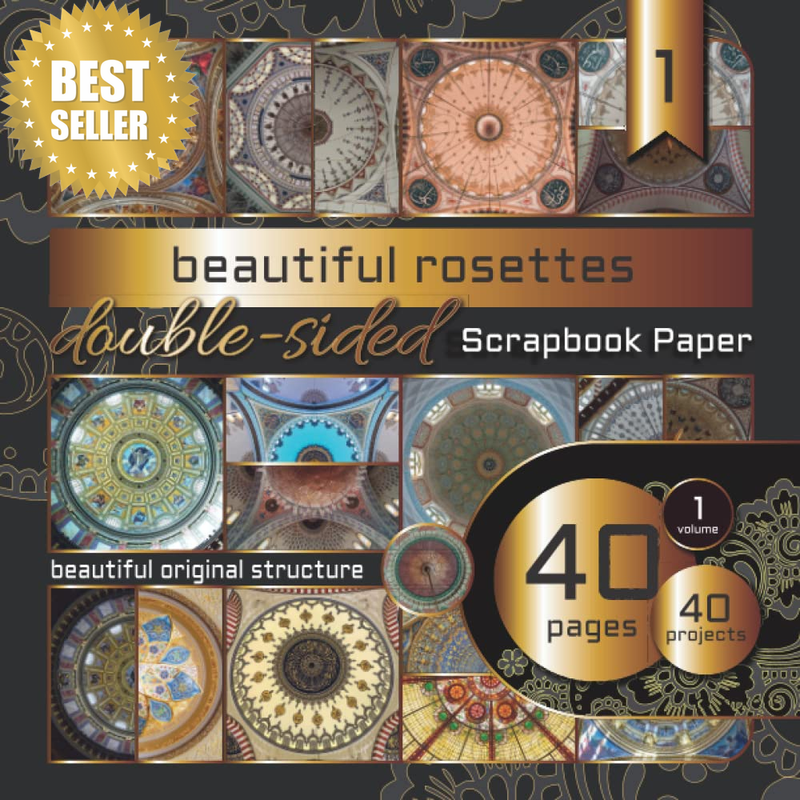 Scrapbook Paper: Beautiful Rosettes Vol. 1: Double Sided Scrapbooking Pages Pape