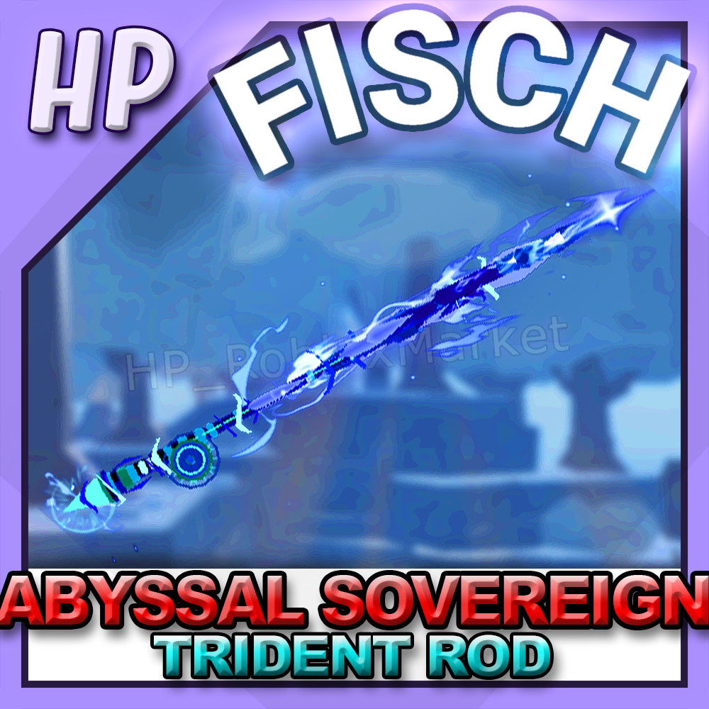 FISCH - " Abyssal Sovereign " 🐟[ Trident ROD SKIN ・FAST DELIVERY ]