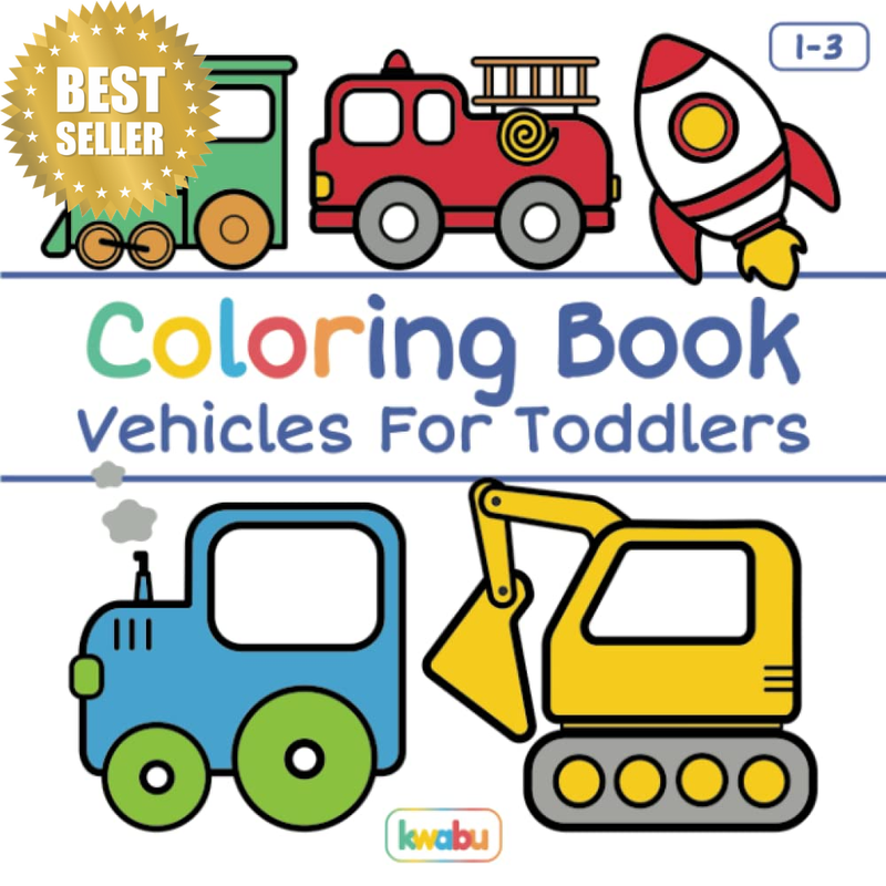 Coloring Book Vehicles for Toddlers: First Doodling for Children Ages 1-3 - Digg