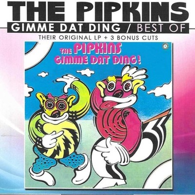 Pipkins Gimme Dat Ding: Best Of (CD)