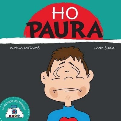 Ho Paura: La Mia Valigia Delle Emozioni by Monica Quezadas (Italian) Paperback B