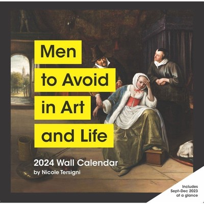 Men to Avoid in Art and Life 2024 Wall Calendar - Brand New